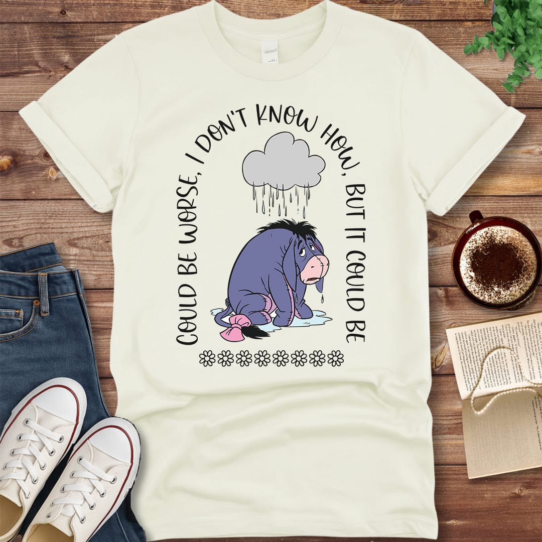 Pride & Pedantry Literary Tees T-shirt Natural / S Eeyore Shirt - Could Be Worse