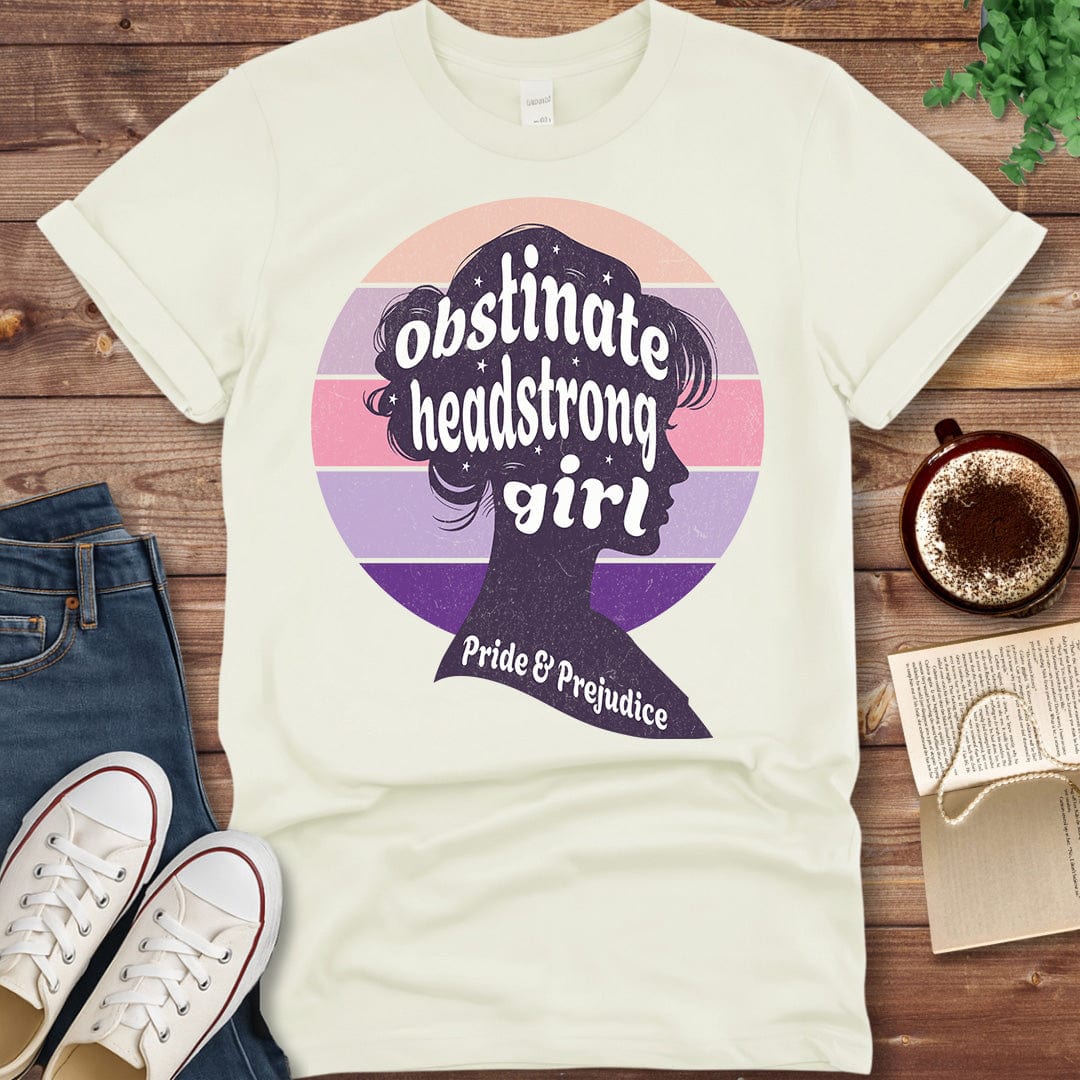 Printful T-shirt Natural / S Jane Austen Quote - Obstinate Headstrong Girl