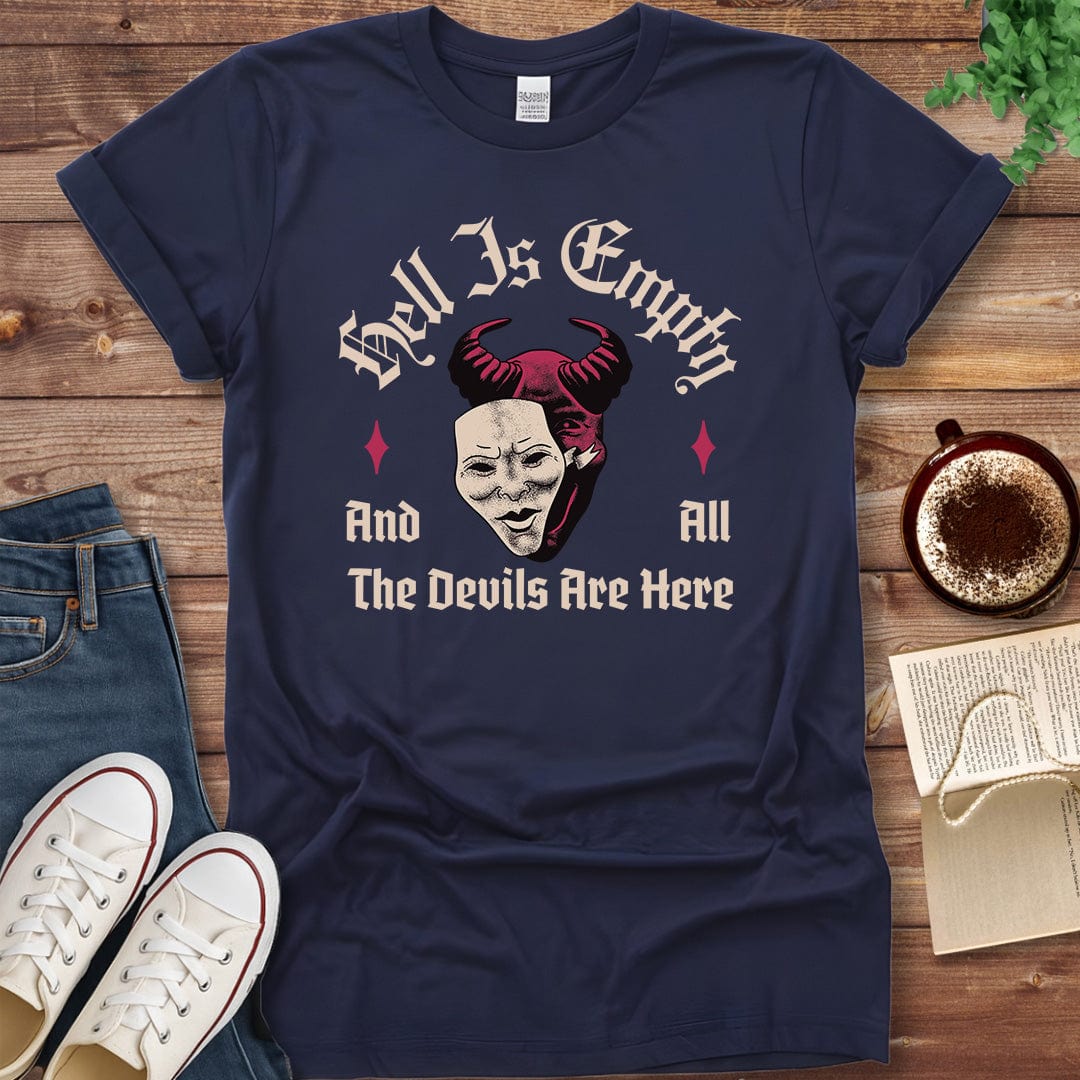 Printful T-shirt Navy / S Hell is Empty Shakespeare Quote Shirt