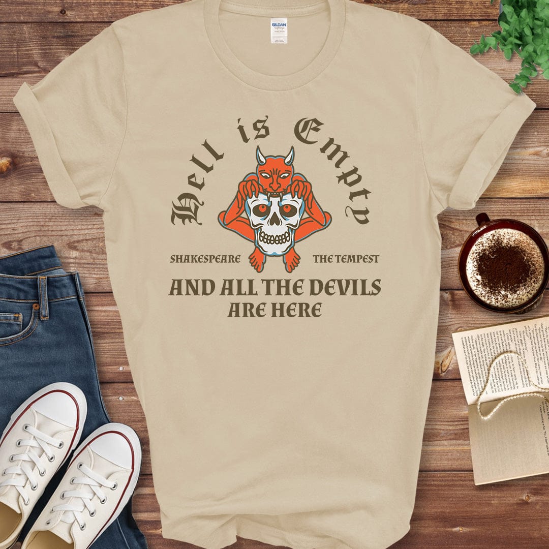 Printful T-shirt Sand / S Hell Is Empty And All The Devils Are Here Shirt