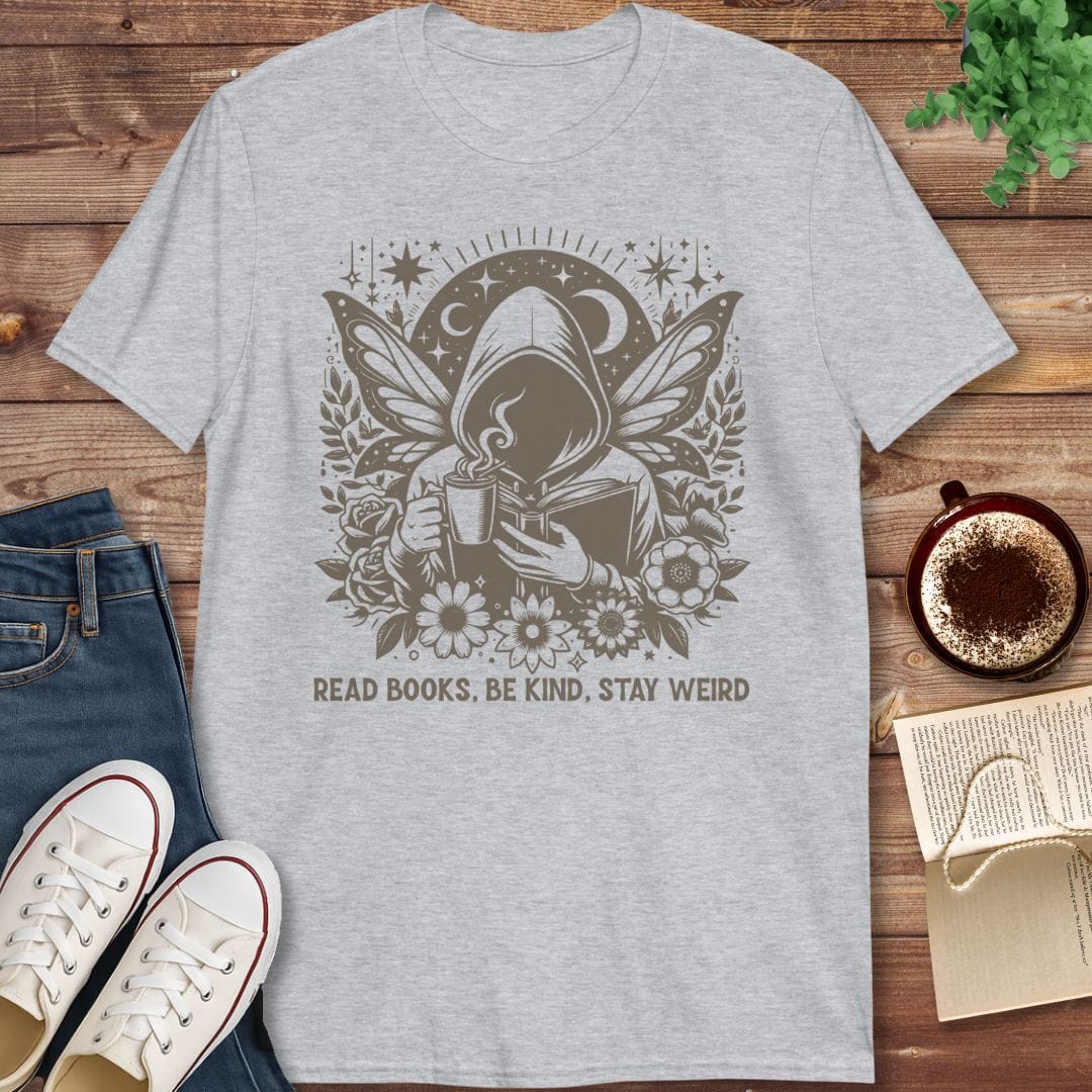 Printful T-shirt Sport Grey / S Read Books Be Kind Stay Weird Shirt