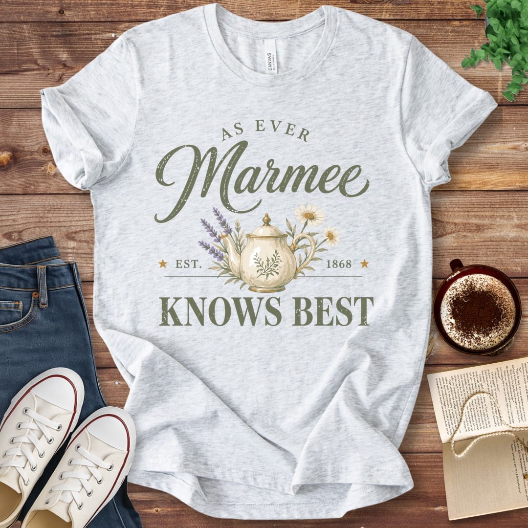 T-Shirt Ash / S Marmee Knows Best T-Shirt