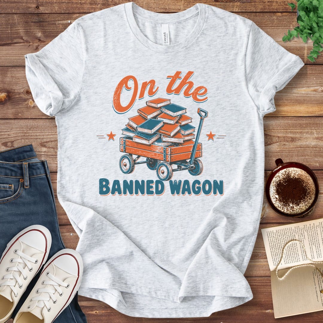T-Shirt Ash / S On the Banned Wagon T-Shirt