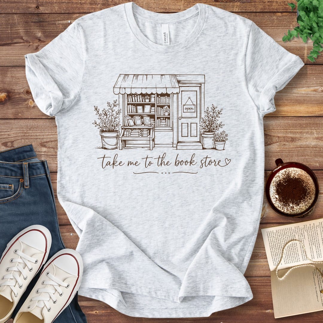 T-Shirt Ash / S Take Me to the Book Store T-Shirt