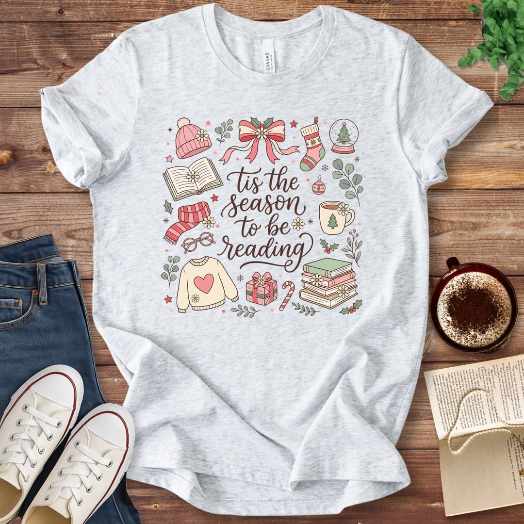 T-Shirt Ash / S Tis the Season to Be Reading T-Shirt