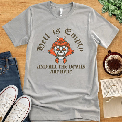 T-Shirt Athletic Heather / S Hell Is Empty And All The Devils Are Here Shirt