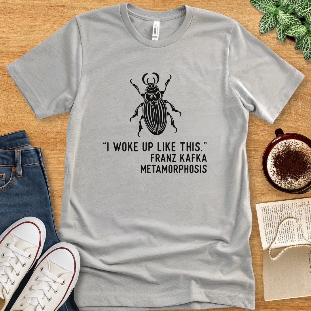 T-Shirt Athletic Heather / S Kafka Metamorphosis Shirt - I Woke Up Like This