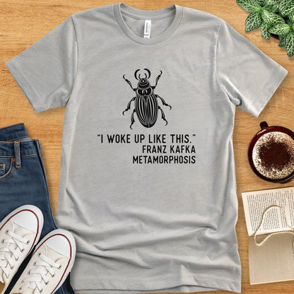 T-Shirt Athletic Heather / S Kafka Metamorphosis Shirt - I Woke Up Like This