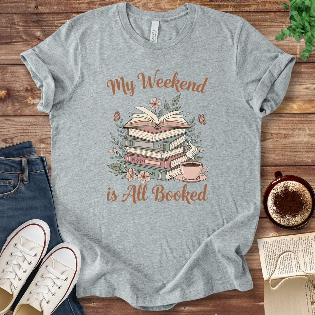 T-Shirt Athletic Heather / S My Weekend is All Booked Book Lover Shirt