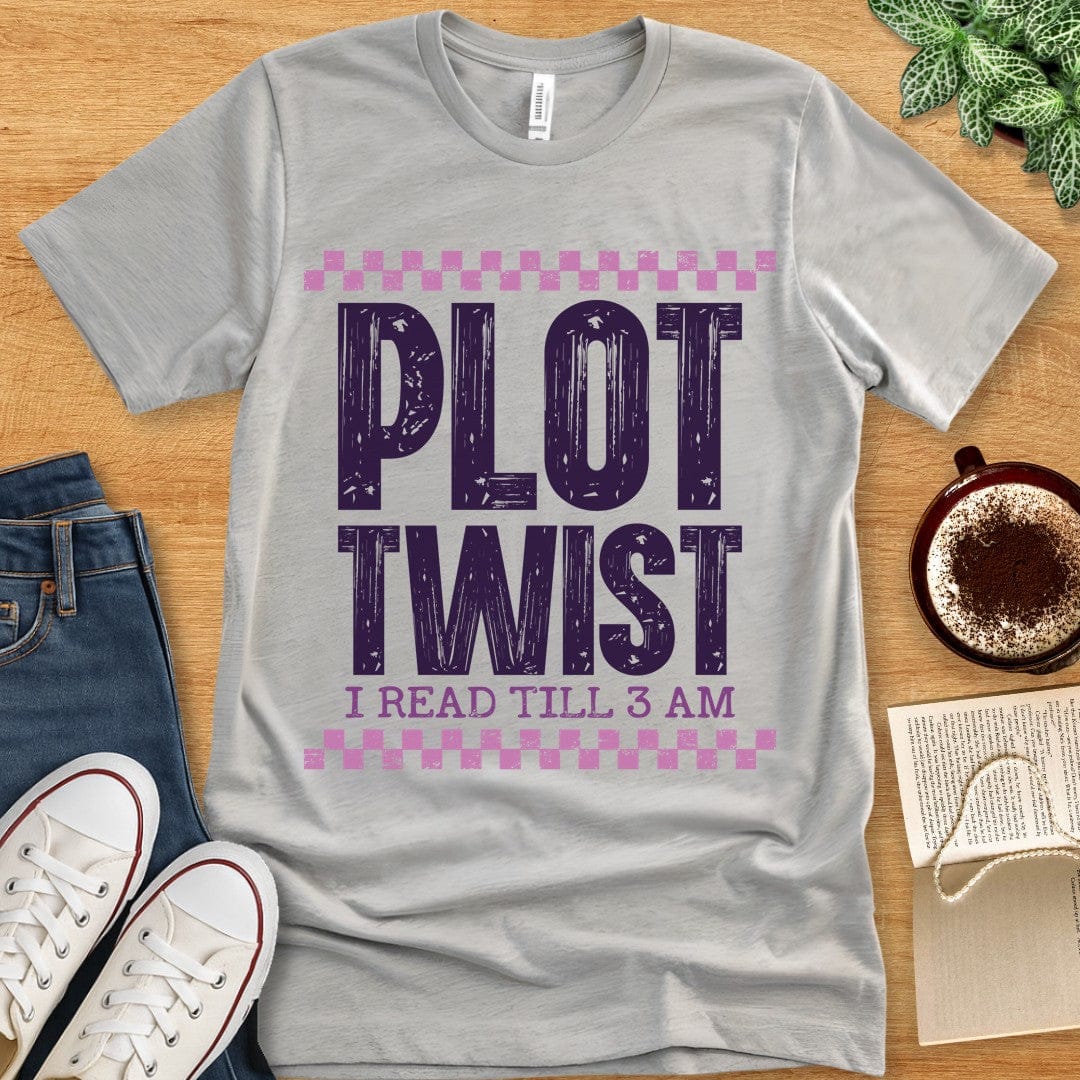 T-Shirt Athletic Heather / S Plot Twist I Read Till 3 AM T-shirt
