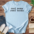 T-Shirt Baby Blue / S Cool Moms Read Books T-shirt