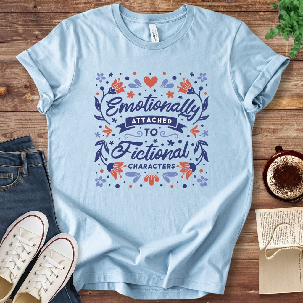 T-Shirt Baby Blue / S Emotionally Attached to Fictional Characters Book Shirt