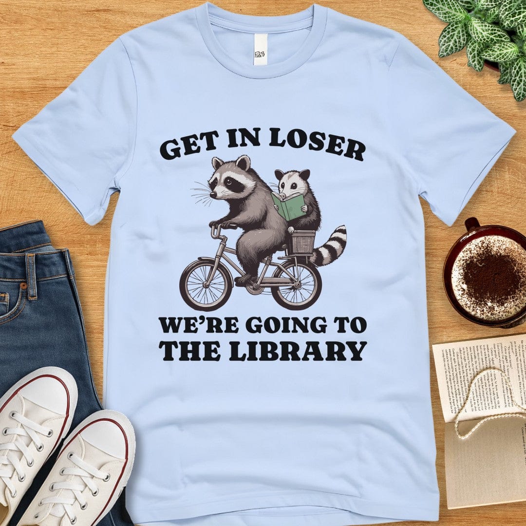 T-Shirt Baby Blue / S Get In Loser Funny Library Raccoon Shirt