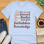 T-Shirt Baby Blue / S Read Banned Books Gain Forbidden Knowledge Shirt
