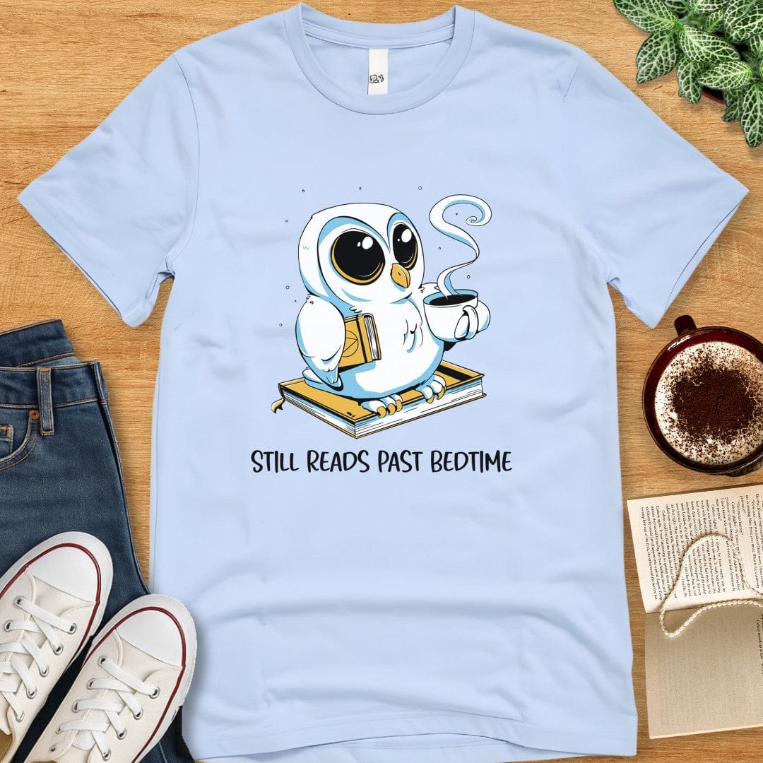 T-Shirt Baby Blue / S Still Reads Past Bedtime Tshirt