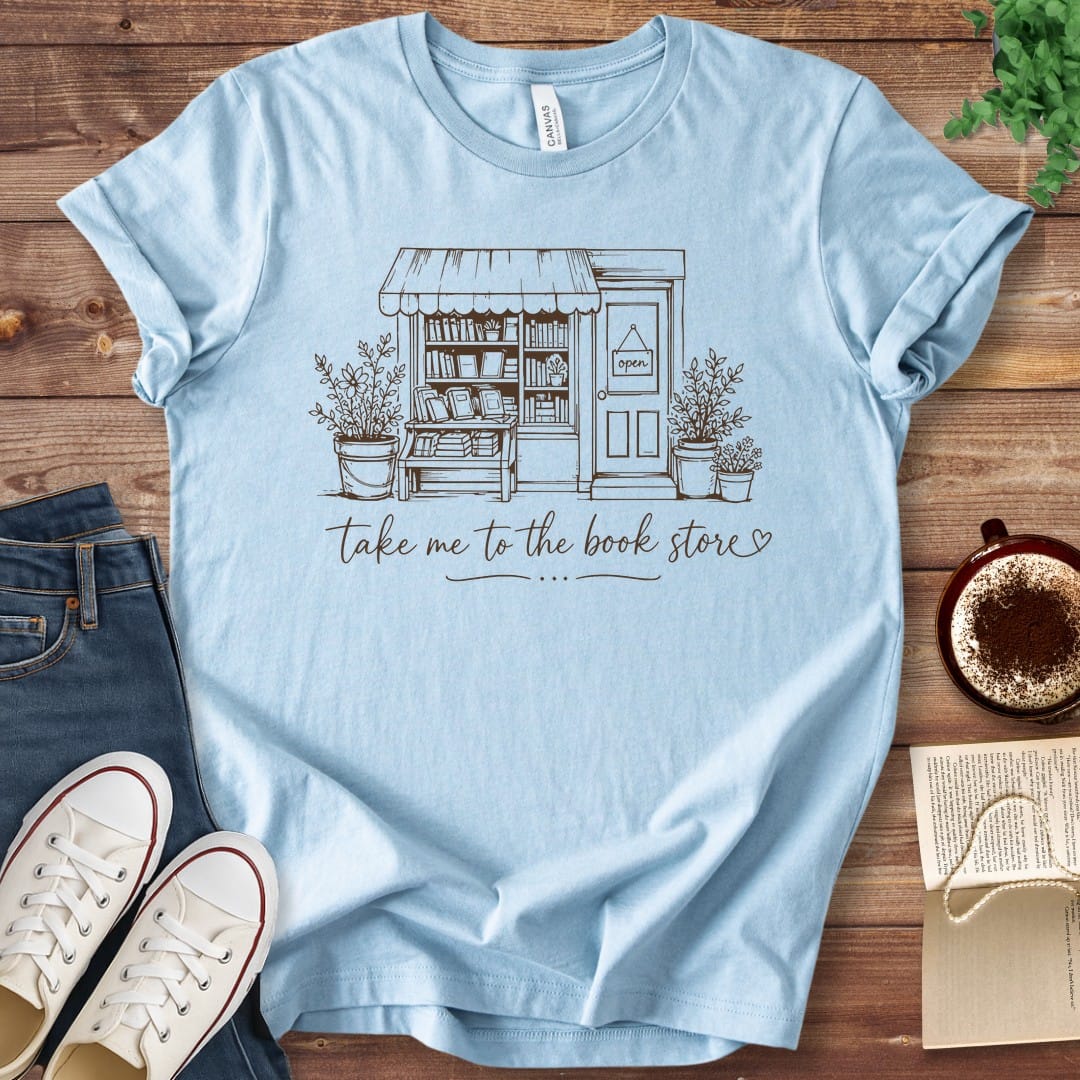 T-Shirt Baby Blue / S Take Me to the Book Store T-Shirt