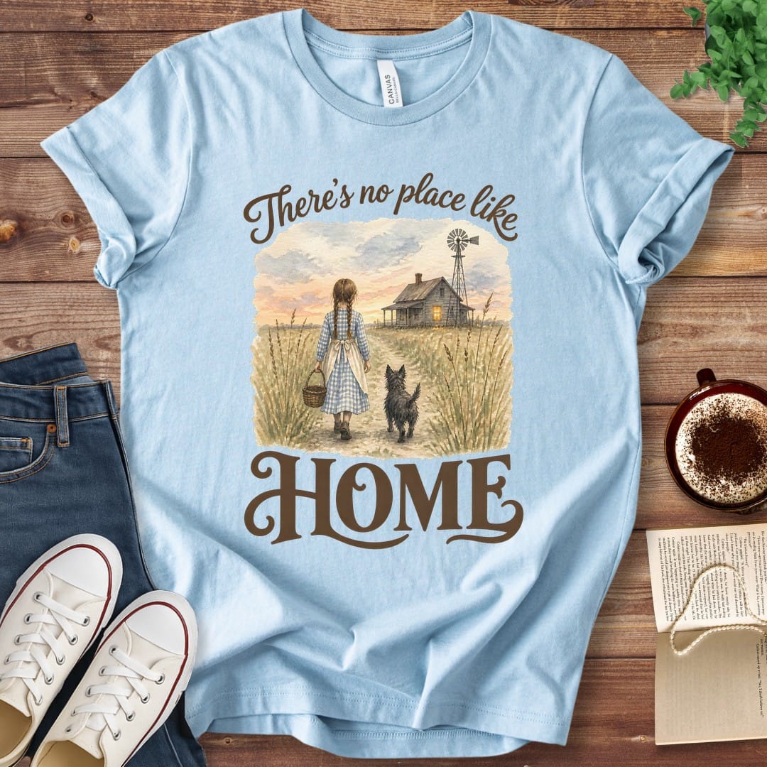T-Shirt Baby Blue / S There's No Place Like Home Wizard of Oz T-Shirt