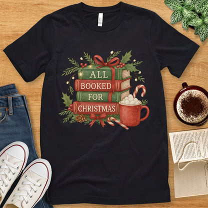 T-Shirt Black / S All Booked For Christmas Cozy Bookish Shirt