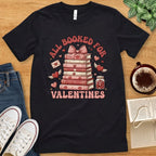 T-Shirt Black / S All Booked For Valentines T-shirt