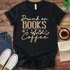 T-Shirt Black / S Drunk on Books and Coffee T-Shirt