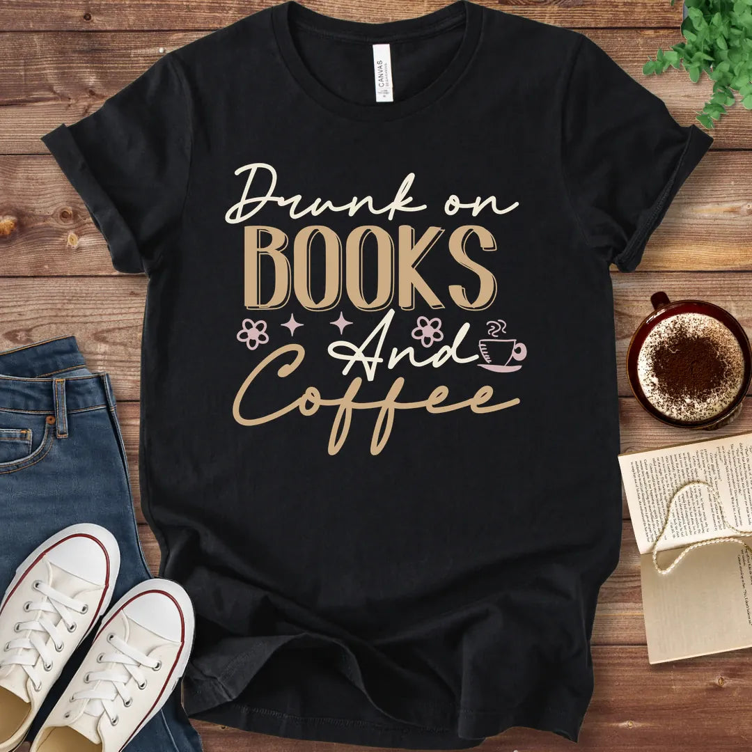T-Shirt Black / S Drunk on Books and Coffee T-Shirt