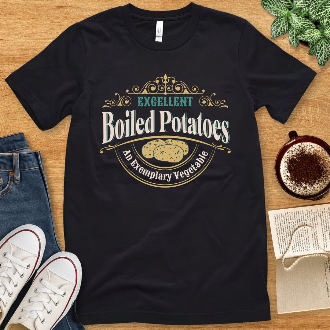 T-Shirt Black / S Excellent Boiled Potatoes Shirt - Funny Jane Austen Pride & Prejudice