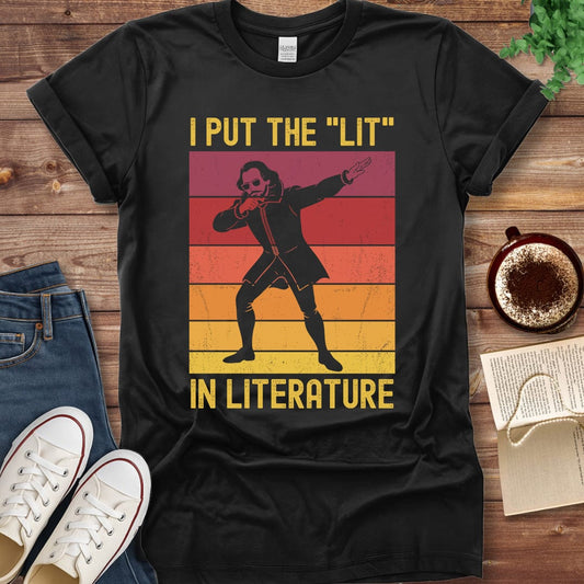 Printful T-shirt Black / S Funny Shakespeare Shirt - I Put the "Lit" in Literature