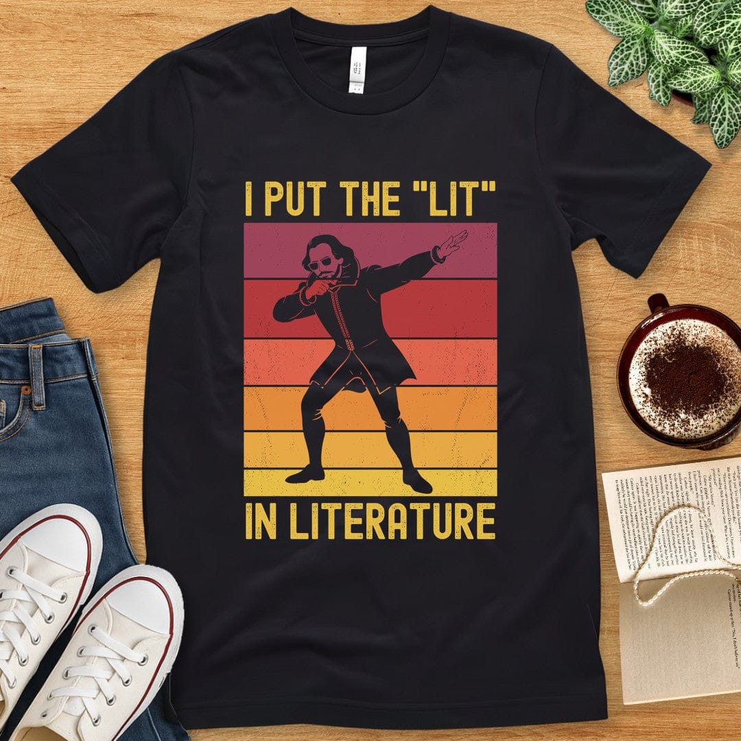 T-Shirt Black / S Funny Shakespeare Shirt - I Put the "Lit" in Literature