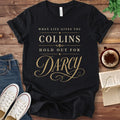 T-Shirt Black / S Hold Out for Darcy T-Shirt