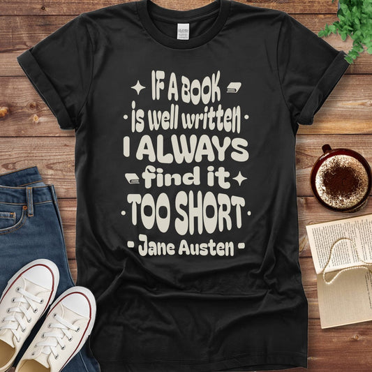 Printful T-shirt Black / S Jane Austen Quote Shirt