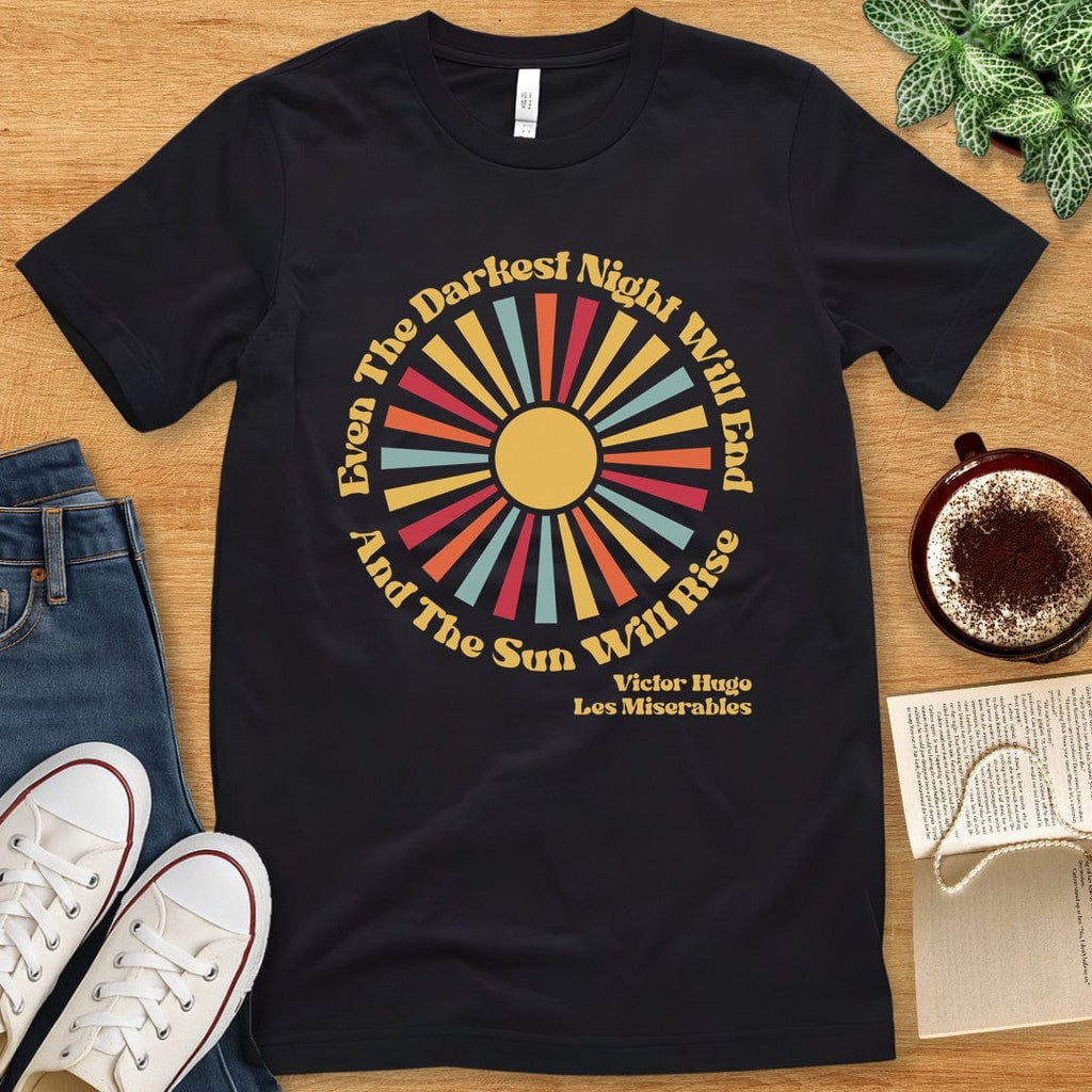 T-Shirt Black / S Les Misérables Quote Darkest Night Shirt