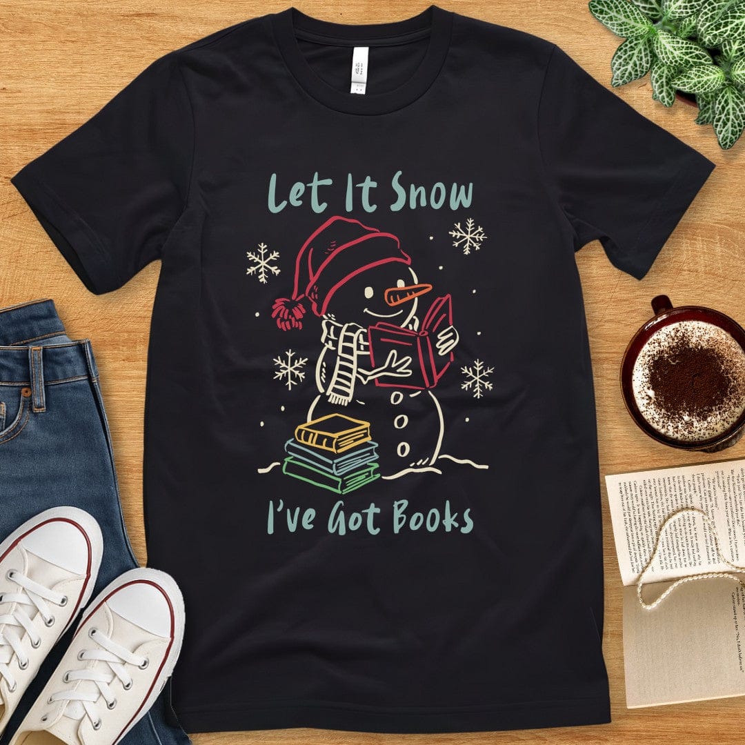 T-Shirt Black / S Let It Snow I’ve Got Books Shirt