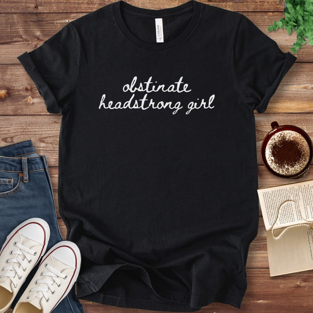 T-Shirt Black / S Obstinate Headstrong Girl Script T-Shirt