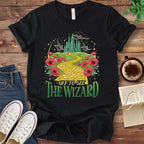 T-Shirt Black / S Off To See the Wizard T-Shirt