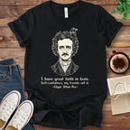 T-Shirt Black / S Poe Great Faith in Fools Shirt