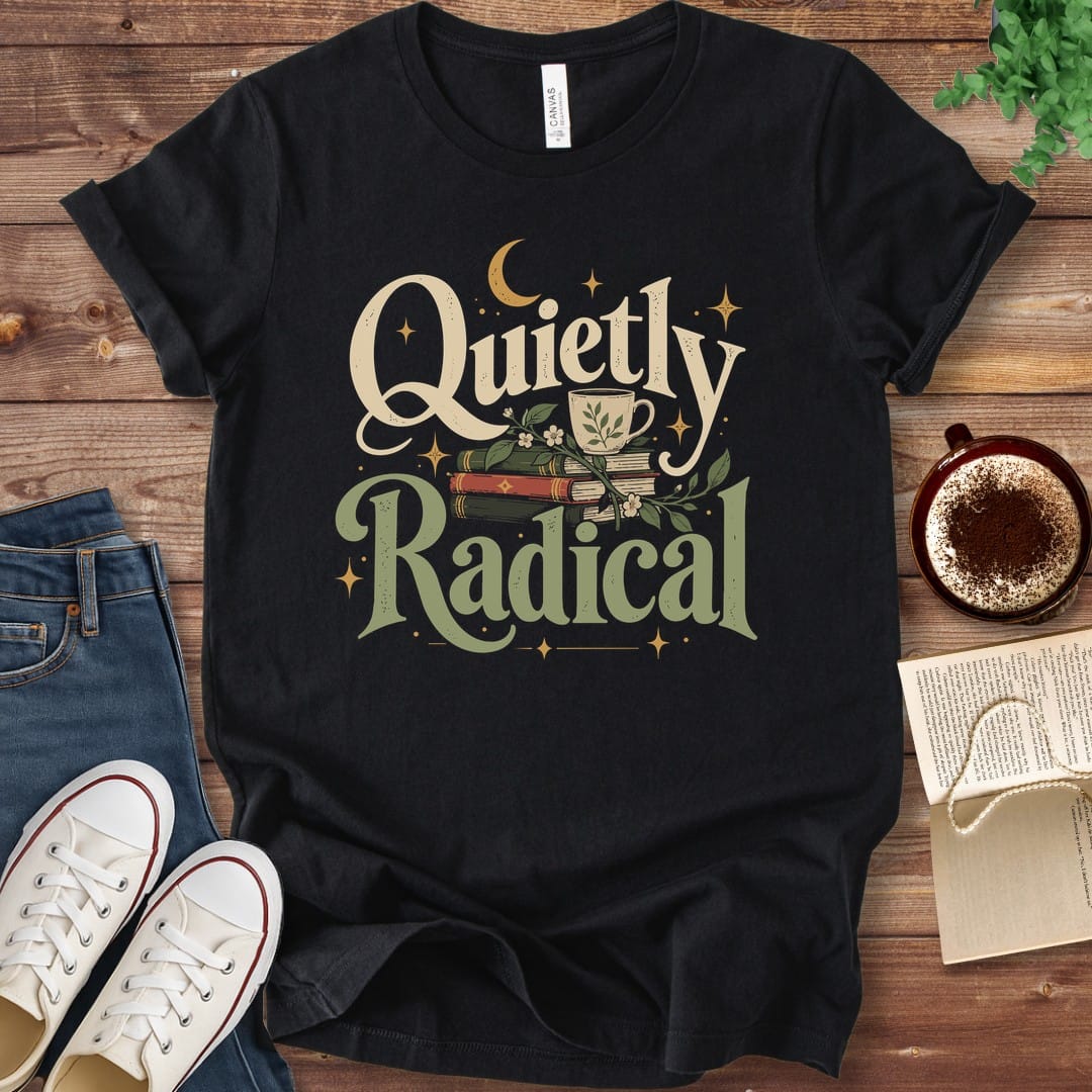 T-Shirt Black / S Quietly Radical T-Shirt