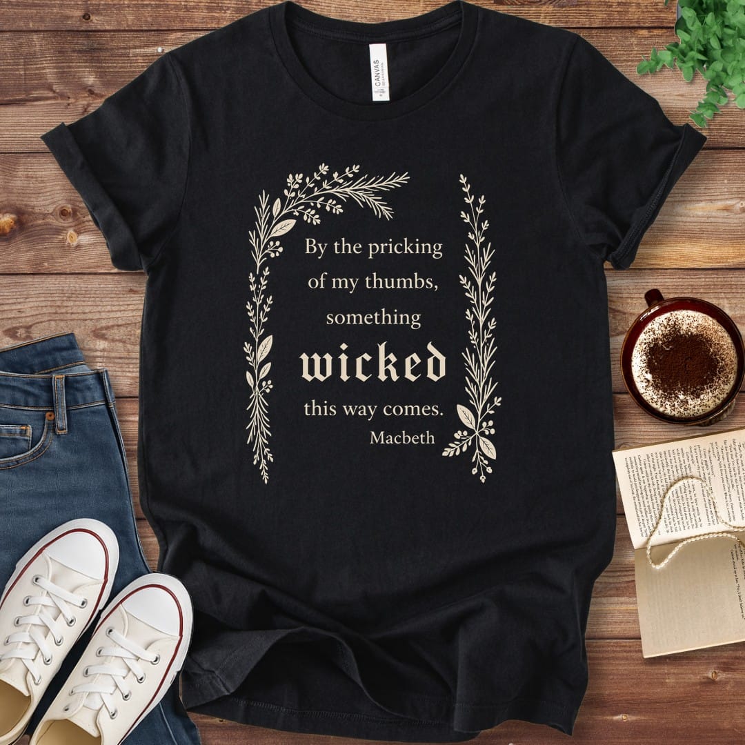 T-Shirt Black / S Something Wicked This Way Comes Macbeth T-Shirt