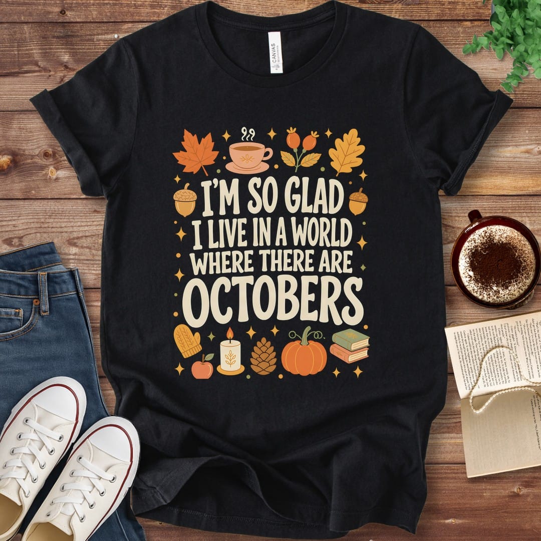 T-Shirt Black / S World Where There Are Octobers T-Shirt
