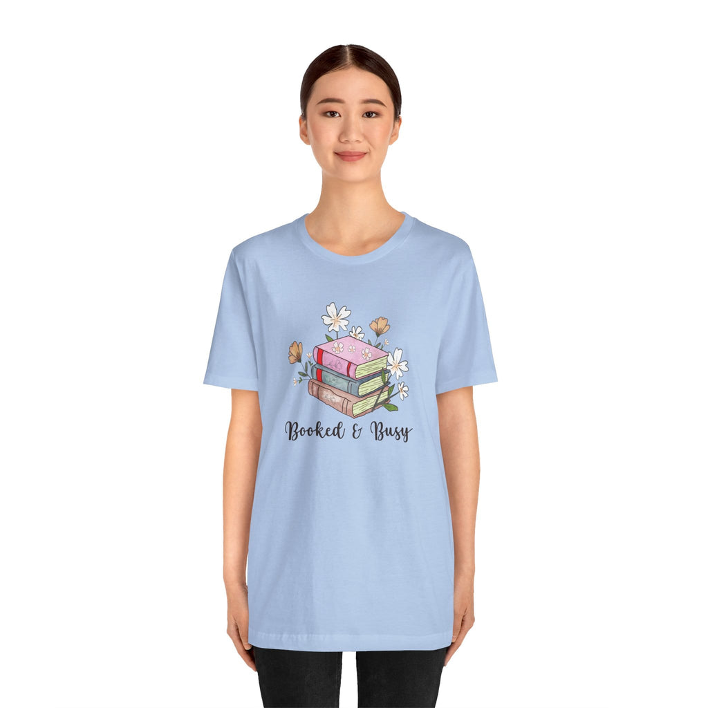T-Shirt Booked and Busy Book Lover Shirt