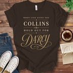 T-Shirt Brown / S Hold Out for Darcy T-Shirt
