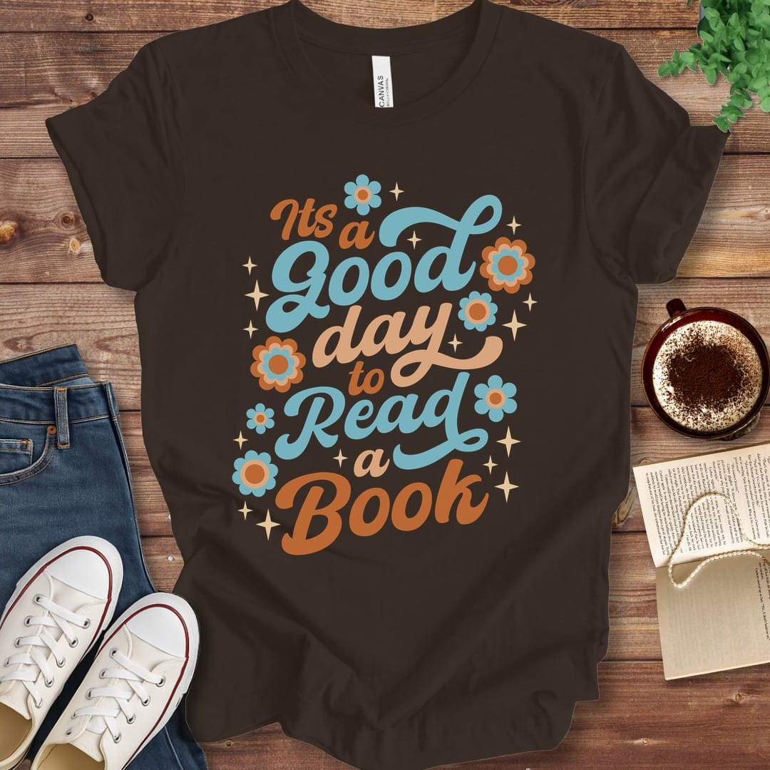 T-Shirt Brown / S It's a Good Day to Read a Book T-Shirt