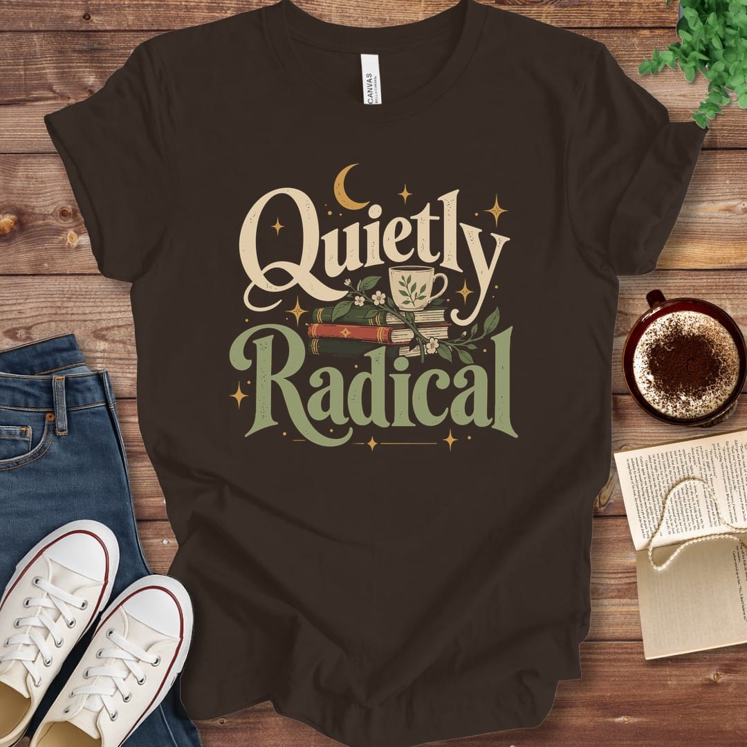 T-Shirt Brown / S Quietly Radical T-Shirt