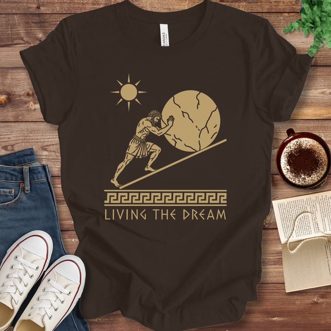 T-Shirt Brown / S Sisyphus Living the Dream T-Shirt