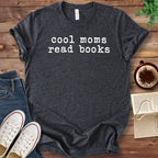 T-Shirt Dark Grey Heather / S Cool Moms Read Books T-shirt