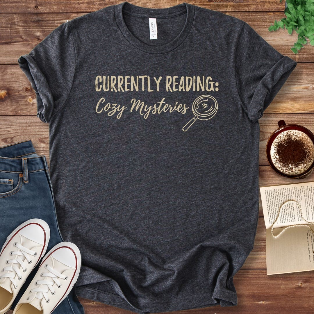 T-Shirt Dark Grey Heather / S Currently Reading Cozy Mysteries T-Shirt