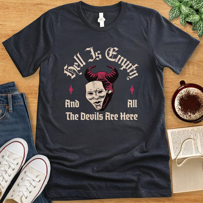 T-Shirt Dark Grey Heather / S Hell is Empty Shakespeare Quote Shirt