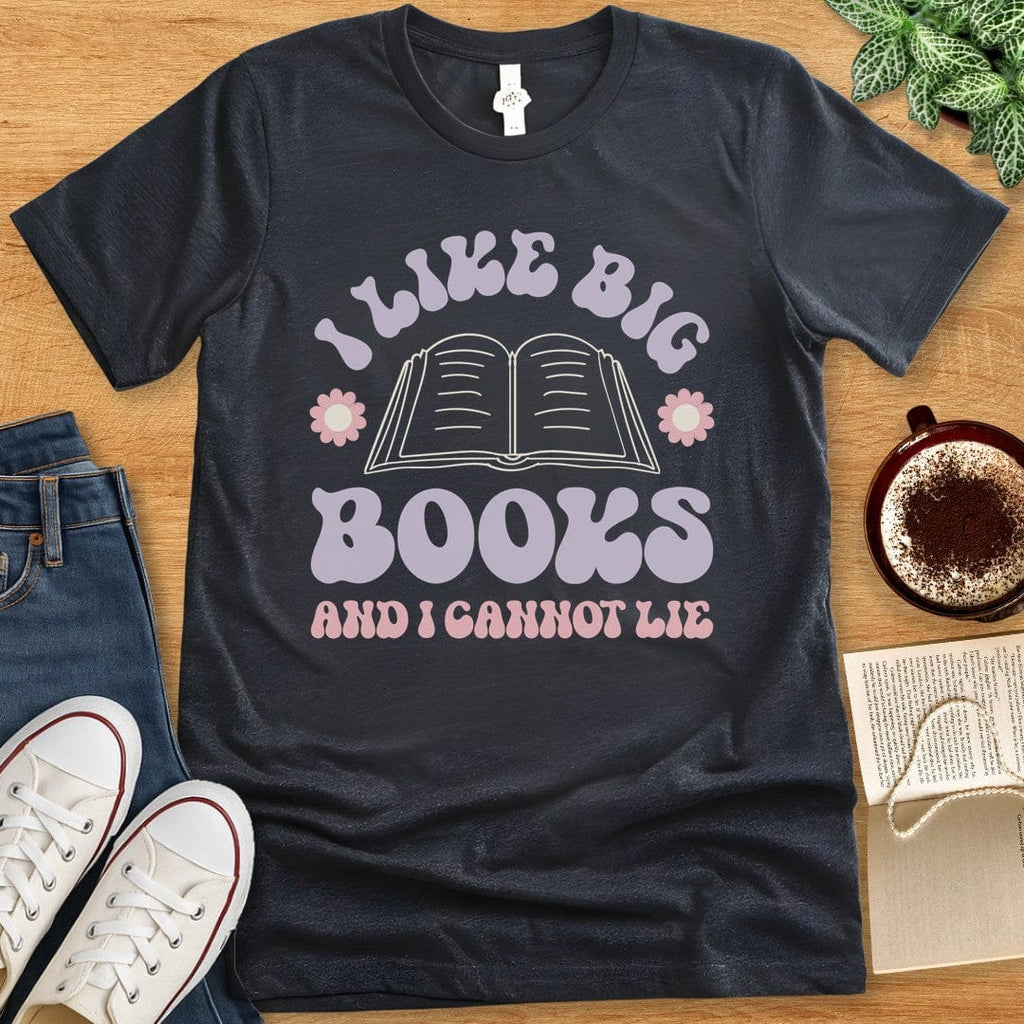 T-Shirt Dark Grey Heather / S I Like Big Books T-shirt