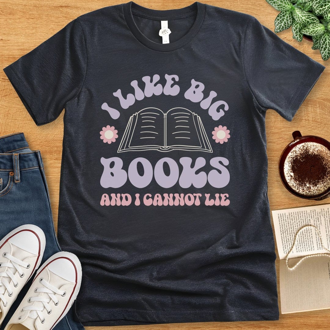 T-Shirt Dark Grey Heather / S I Like Big Books T-shirt