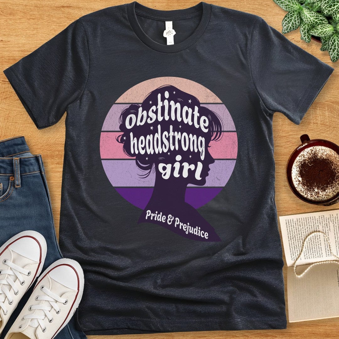 T-Shirt Dark Grey Heather / S Jane Austen Quote - Obstinate Headstrong Girl