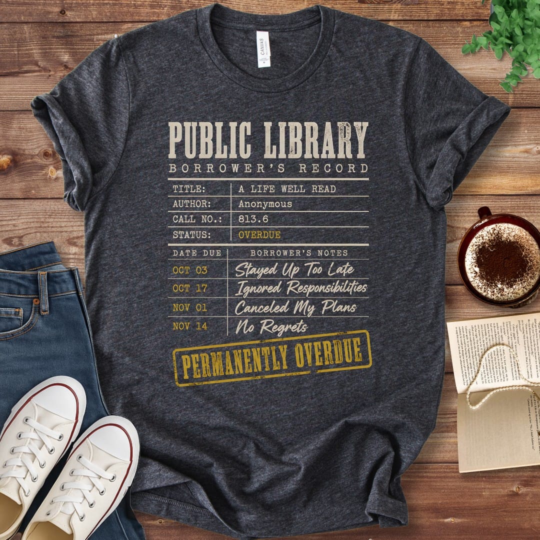 T-Shirt Dark Grey Heather / S Permanently Overdue Library Record T-Shirt